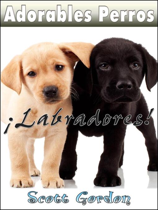 Title details for Los Labradores by Scott Gordon - Available